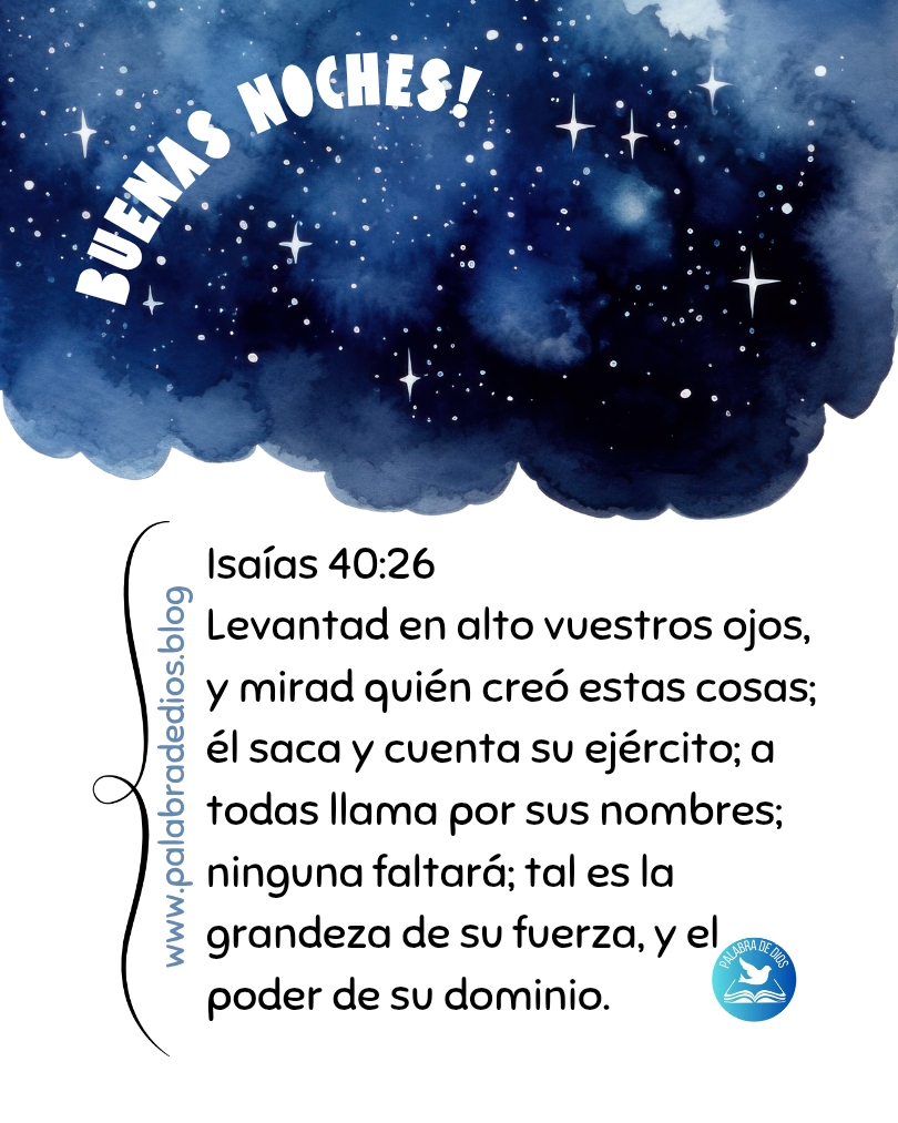 Mensagem de buenas noches - Isaias 40-26